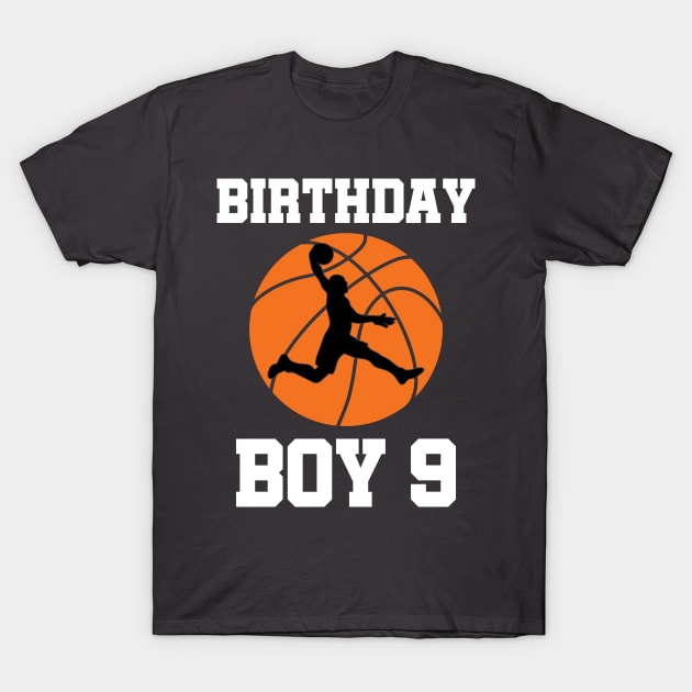 Basketball Birthday - 9th Birthday Shirt T-Shirt by redbarron